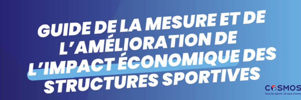 Pourquoi mesurer l’impact économique des structures sportives ?